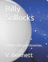 Billy Sollocks: and the cold toast chronicles