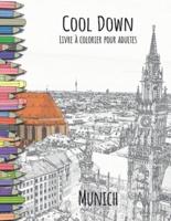 Cool Down - Livre à colorier pour adultes: Munich