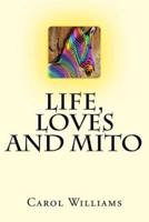 Life, Loves and Mito