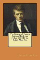 The System of Doctor Tarr and Professor Fether (1844) By