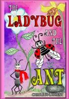 The Ladybug and the Ant