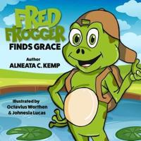Fred Frogger Finds Grace