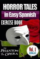 Horror Tales in Easy Spanish Exercise Book
