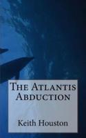 The Atlantis Abduction