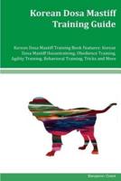 Korean Dosa Mastiff Training Guide Korean Dosa Mastiff Training Book Features