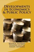 Developments in Economics & Public Policy