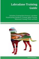 Labradane Training Guide Labradane Training Book Features