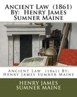 Ancient Law (1861) By