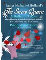 The Snow Queen: A Ballet in 3 Acts, Adapted from the Story by Hans Christian Andersen