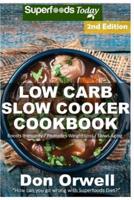 Low Carb Slow Cooker Cookbook