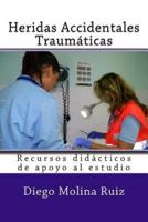 Heridas Accidentales Traumaticas