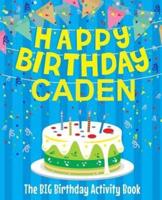 Happy Birthday Caden