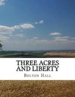 Three Acres and Liberty