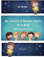 My Activity & Reward Charts in a Book With Coloring Pages (60 Weeks)