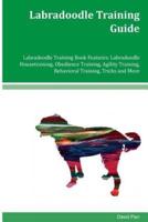 Labradoodle Training Guide Labradoodle Training Book Features