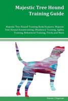 Majestic Tree Hound Training Guide Majestic Tree Hound Training Book Features