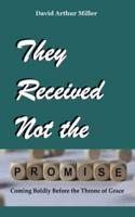 They Received Not the Promise