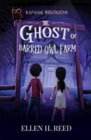 The Ghost of Barred Owl Farm