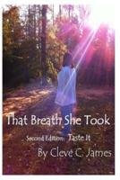 That Breathe She Took Second Edition