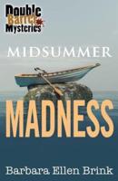 Midsummer Madness