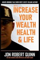 Tips to Increase Your Wealth, Health and Life