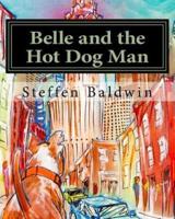 Belle and the Hot Dog Man
