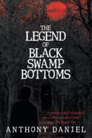 The Legend of Black Swamp Bottoms