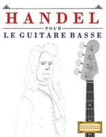 Handel Pour Le Guitare Basse