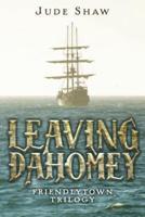 Leaving Dahomey