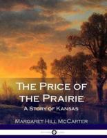 The Price of the Prairie - A Story of Kansas (Illustrated)