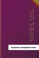 Customer Complaint Clerk Work Log