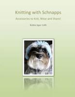 Knitting With Schnapps