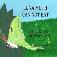 Luna Moth Can Not Eat