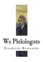 We Philologists