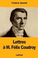 Lettres À M. Félix Coudroy