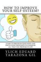 How to Improve Your Self-Esteem?