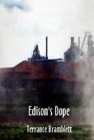 Edison's Dope