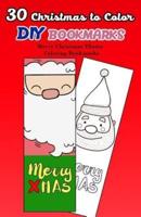 30 Christmas to Color DIY Bookmarks