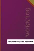 Command & Control Specialist Work Log