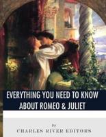 Everything You Need to Know About Romeo & Juliet