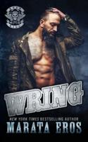 Wring: A Dark Alpha Motorcycle Club Standalone Romance Novel