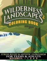 Wilderness Landscapes 2 Coloring Book
