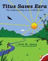 Titus Saves Ezra