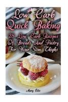 Low Carb Quick Baking