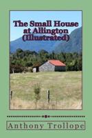 The Small House at Allington (Illustrated)