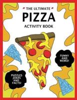 The Ultimate Pizza Activity Book