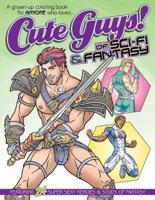 Cute Guys! Of Sci-Fi & Fantasy Coloring Book
