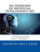 An Overview of Artificial Intelligence (AI)