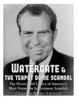 Watergate & The Teapot Dome Scandal