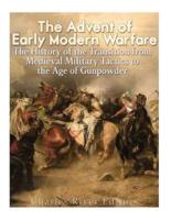 The Advent of Early Modern Warfare